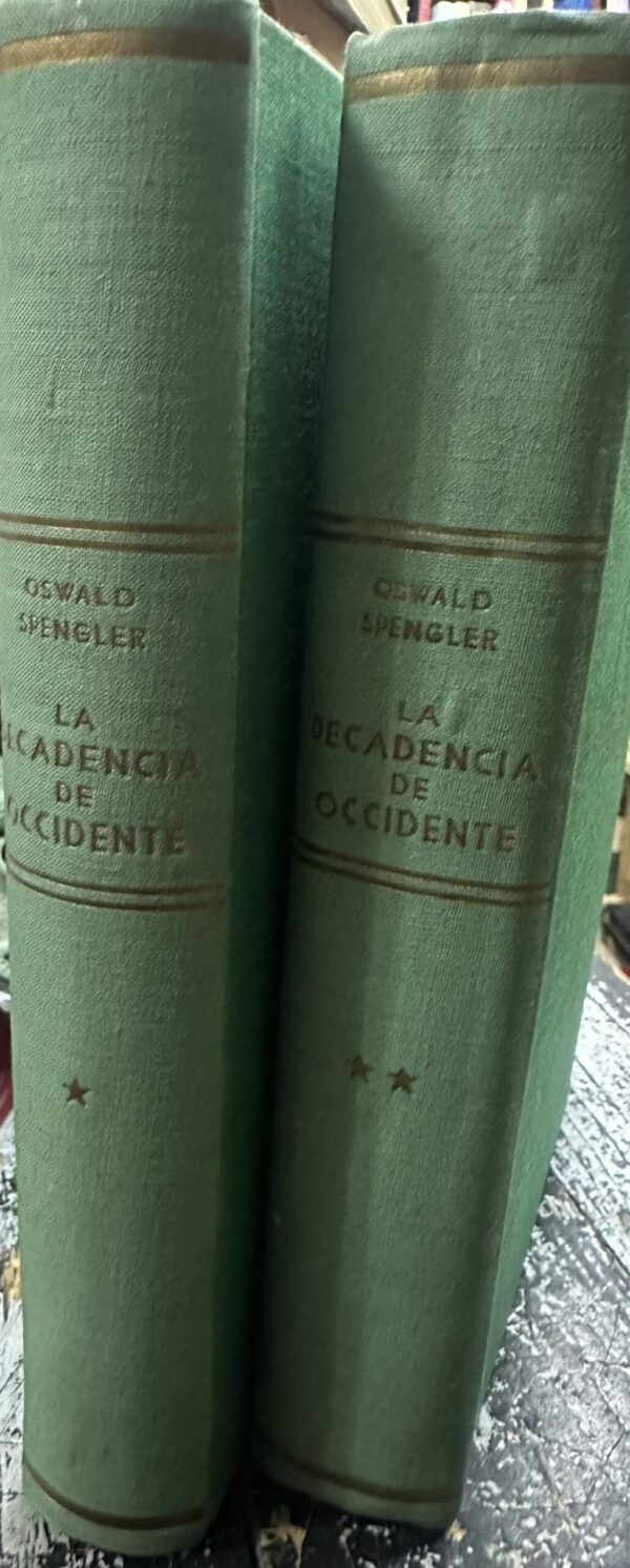 La decadencia de Occidente Oswald Spengler