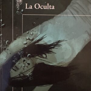 La oculta-Héctor Abad Faciolince