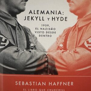Alemania Jekyll y Hyde-Sebastian Haffner