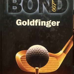 James Bond 007: Goldfinger Ian Fleming