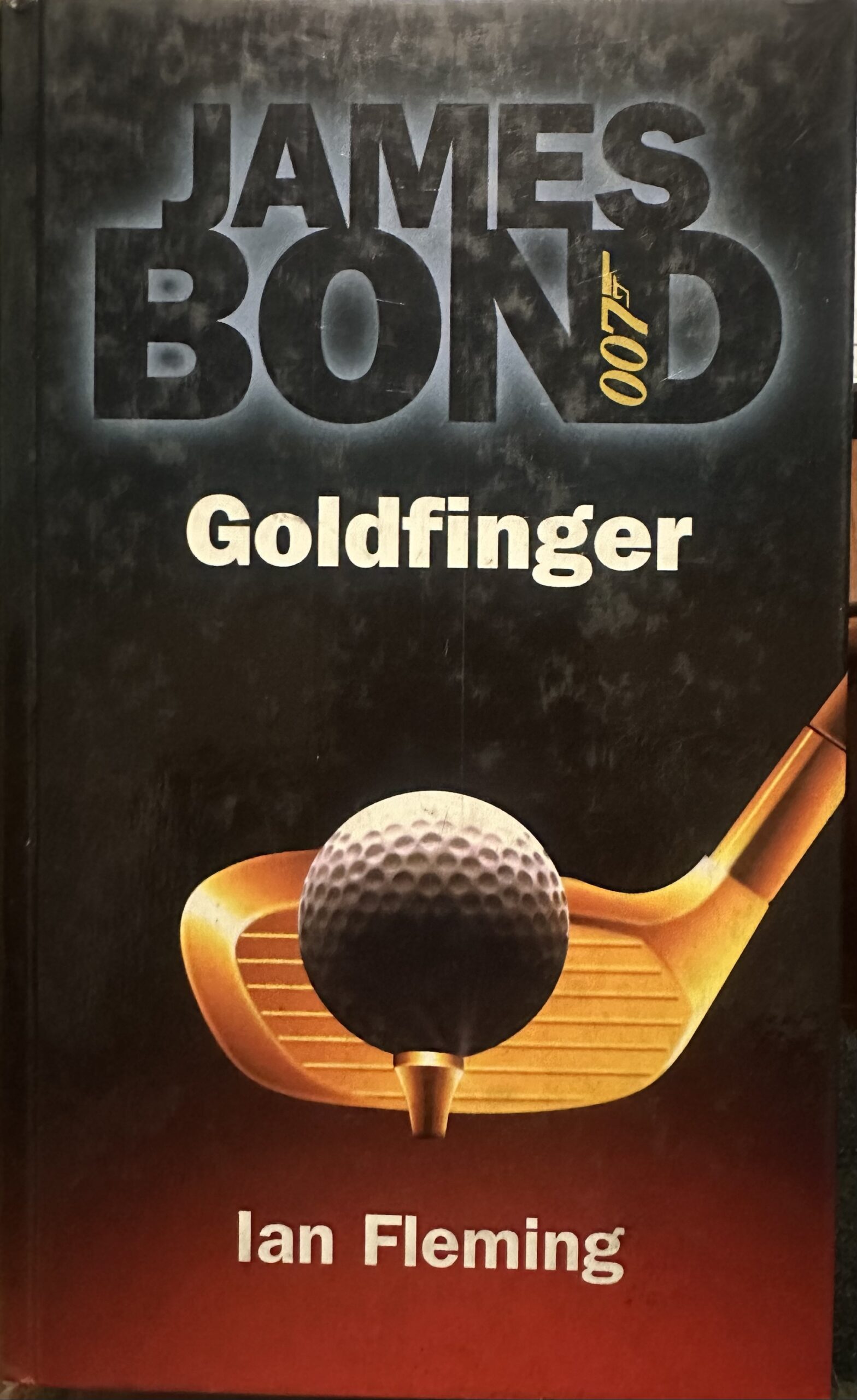 James Bond 007: Goldfinger Ian Fleming