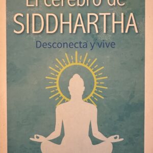El cerebro de Siddhartha James Kingsland