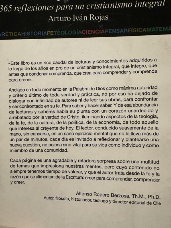 Creer y comprender: 365 reflexiones para un cristianismo integral - Arturo Iván Rojas
