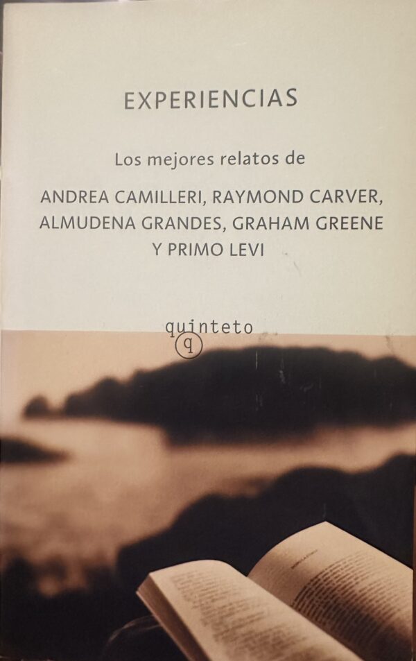 img_0927 Experiencias: Los mejores relatos de Andrea Camilleri, Raymond Carver, Almudena Grandes, Graham Greene y Primo Levi - Andrea Camilleri, Raymond Carver, Almudena Grandes, Graham Greene, Primo Levi