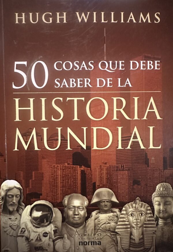 img_0944 50 Cosas que Debe Saber de la Historia Mundial - Hugh Williams