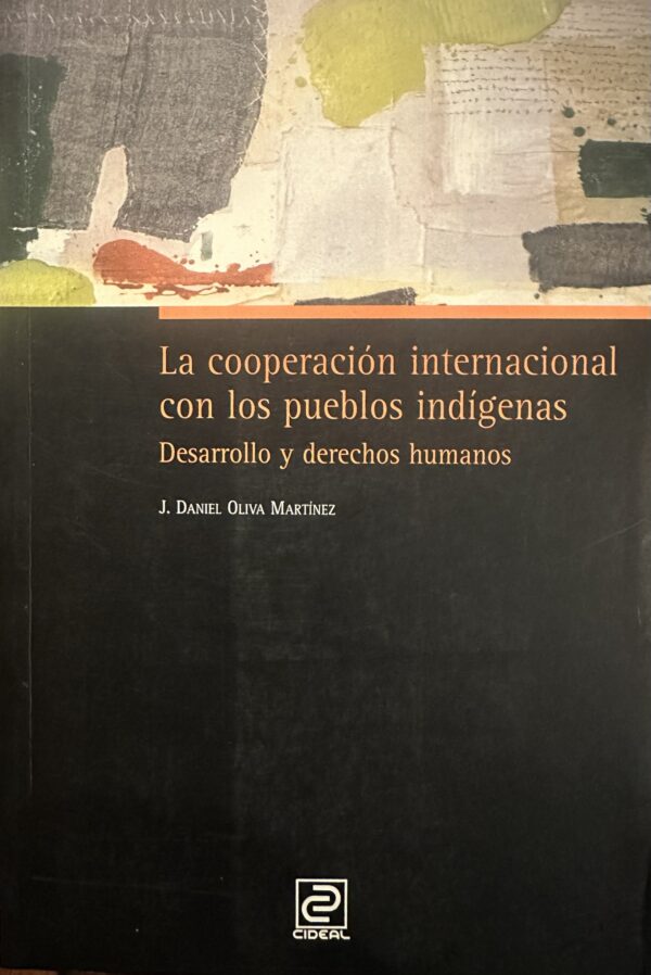 img_0973 La cooperación internacional con los pueblos indígenas - J. Daniel Oliva Martínez