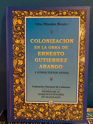Otto Morales Benítez Obras
