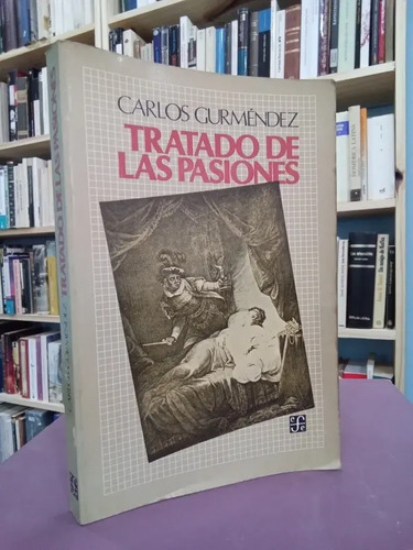 Carlos Gurméndez / Tratado De Las Pasiones