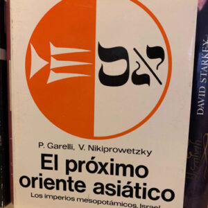El Próximo Oriente Asiático. P Garelli