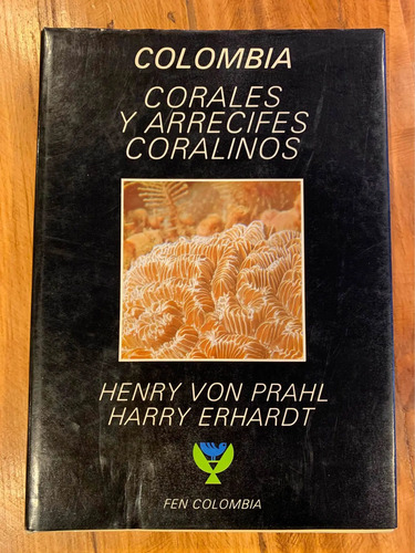 producto_639254526560422014_0 Colombia Corales Y Arrecifes Coralinos Henry Von Prahl