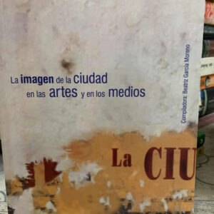 La Imagen De La Ciudad En Las Artes Y En Los Medios