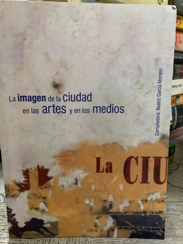 La Imagen De La Ciudad En Las Artes Y En Los Medios