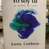 Yo Soy Tú Enric Corbera