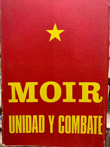 Moir Unidad Y Combate
