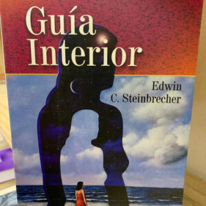 La Meditación Del Guía Interior Edwin Steinbrecher