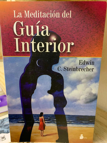La Meditación Del Guía Interior Edwin Steinbrecher