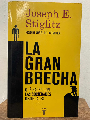 La Gran Brecha Joseph Stiglitz