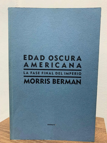 Edad Oscura Americana Morris Berman