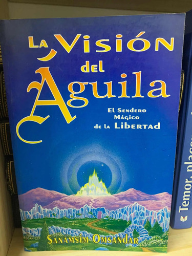 La Visión Del Águila Sanamsi Omsandar