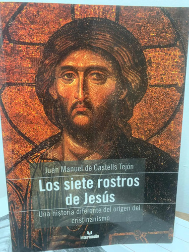 Los Siete Rostros De Jesús Juan Manuel De Castells