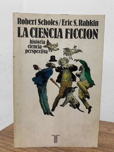 La Ciencia Ficción Historia Robert Scholes