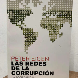 Las Redes De La Corrupción Peter Eigen