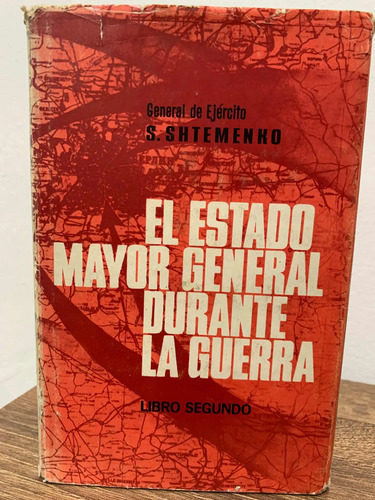 El Estado Mayor General Durante La Guerra Shtemenko