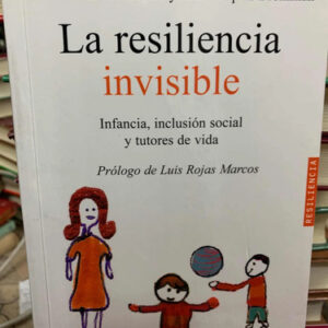 La Resiliencia Invisible Isabel Martínez Torralba