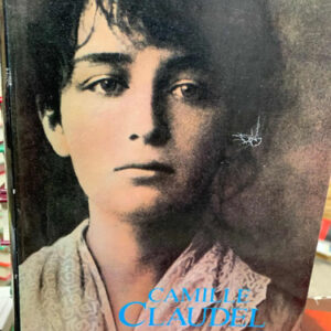 Camille Claudel Anne Delbée