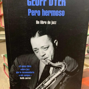 Pero Hermoso Geoff Dyer