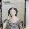 Soledad Conspiraciones Y Suspiros Silvia Galvis