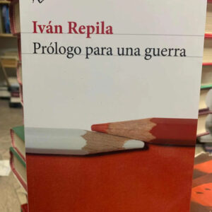 Prólogo Para Una Guerra Iván Repila