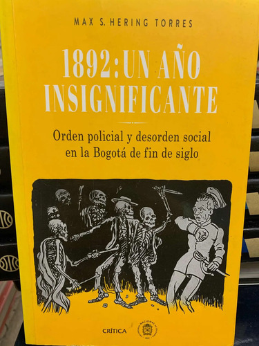 1892: Un Año Insignificante Max Hering Torres