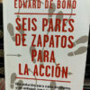 6 Pares De Zapatos Para La Acción Edward De Bono