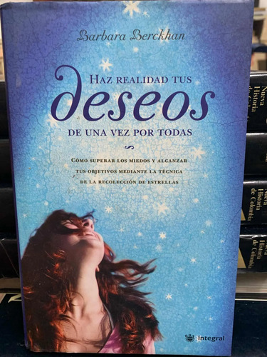 Haz Realidad Tus Deseos Barbara Berckhan