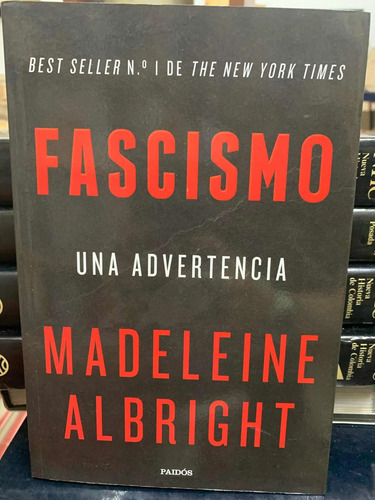 Fascismo Una Advertencia Madeleine Albright