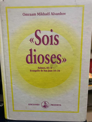 Sois Dioses Omraam Mikhaël