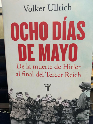 Ocho Días De Mayo Volker Ullrich
