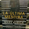La Última Mentira Mary Kubica