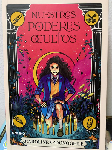 Nuestros Poderes Ocultos Caroline Odonoghue