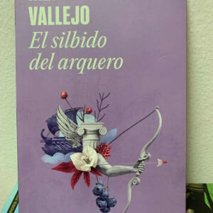 El Silbido Del Arquero Irene Vallejo