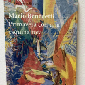Primavera Con Una Esquina Rota Mario Benedetti