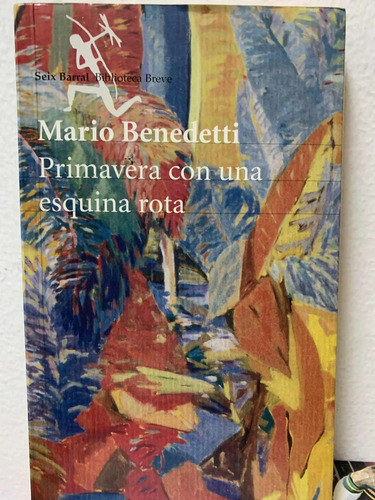 Primavera Con Una Esquina Rota Mario Benedetti