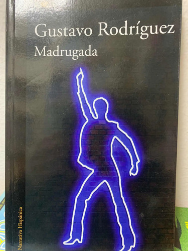 Madrugada Gustavo Rodríguez