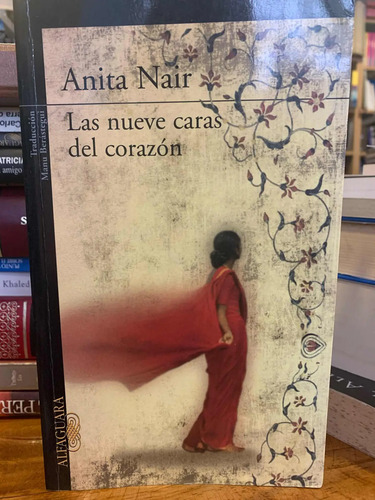 Las Nueve Caras Del Corazón Anita Nair