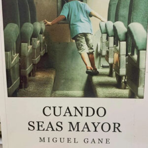producto_639254538818606703_0 Cuando Seas Mayor Miguel Gane