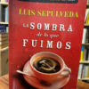 La Sombra De Lo Que Fuimos Luis Sepulveda