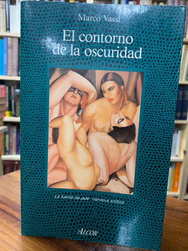El Contorno De La Oscuridad Marcó Vassi