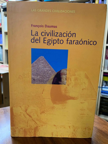 producto_639254539796074568_0 La Civilización Del Egipto Faraónico Francoise Daumas