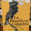 producto_639254540157818347_0 La Filosofía En Colombia Rubén Sierra Mejía